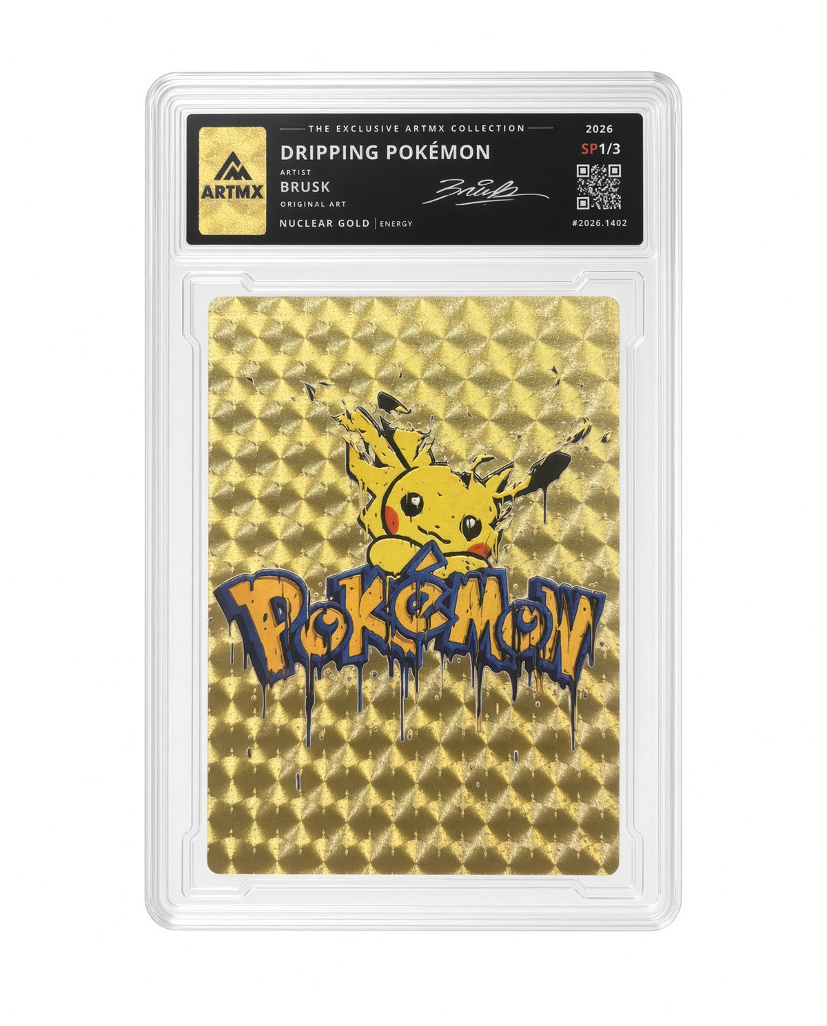 DRIPPING POKÉMON by Brusk (Nuclear Gold / Studio Proof)