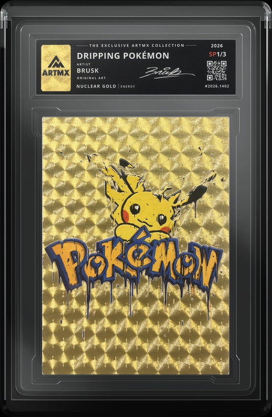 DRIPPING POKÉMON by Brusk — Nuclear Gold — close-up