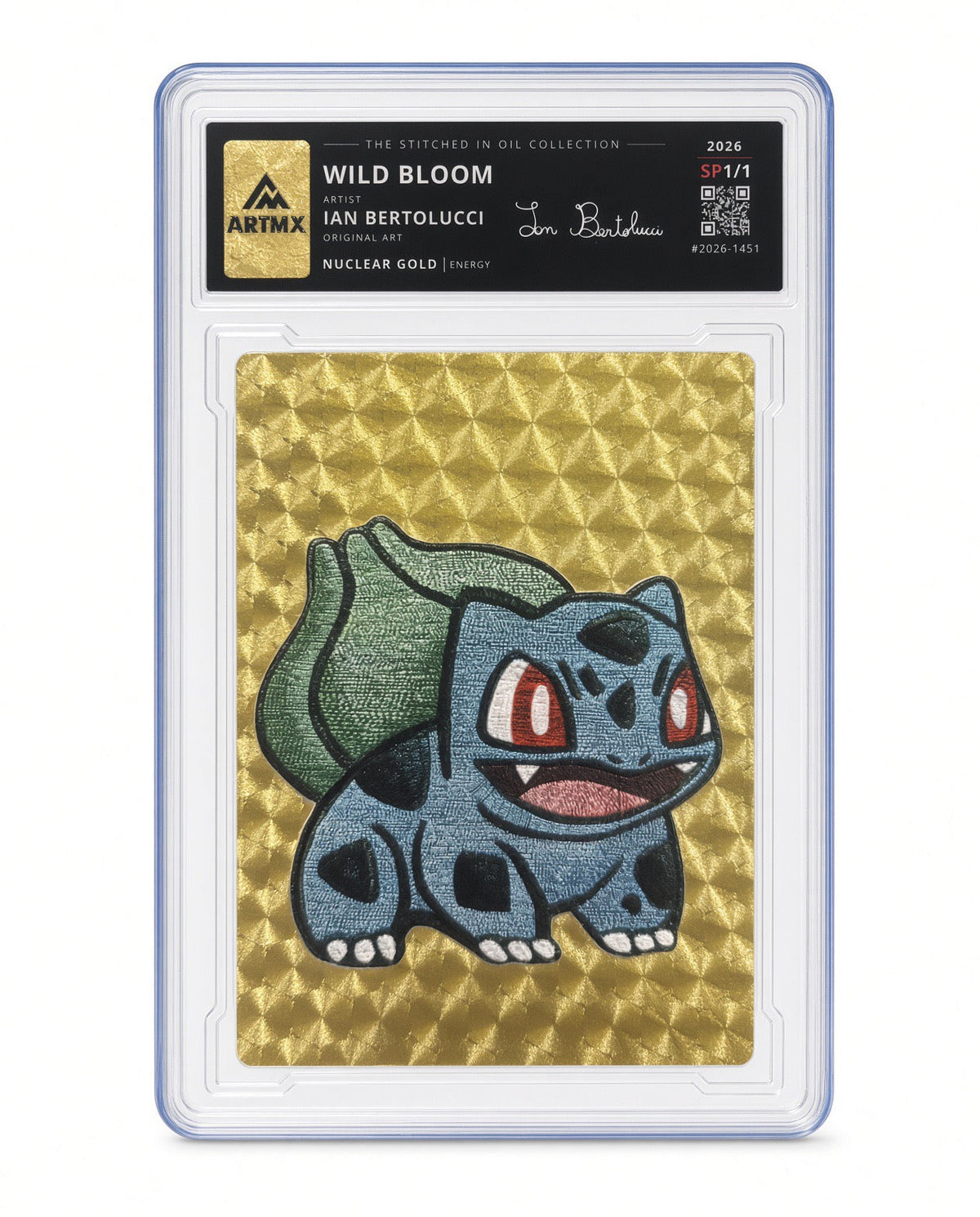 Wild Bloom by Ian Bertolucci (Nuclear Gold / Studio Proof / Vaulted)