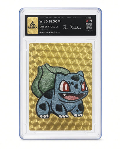 Wild Bloom by Ian Bertolucci (Nuclear Gold / Studio Proof / Vaulted)