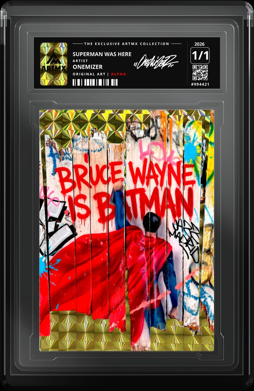 SUPERMAN WAS HERE by Onemizer — Alpha — close-up