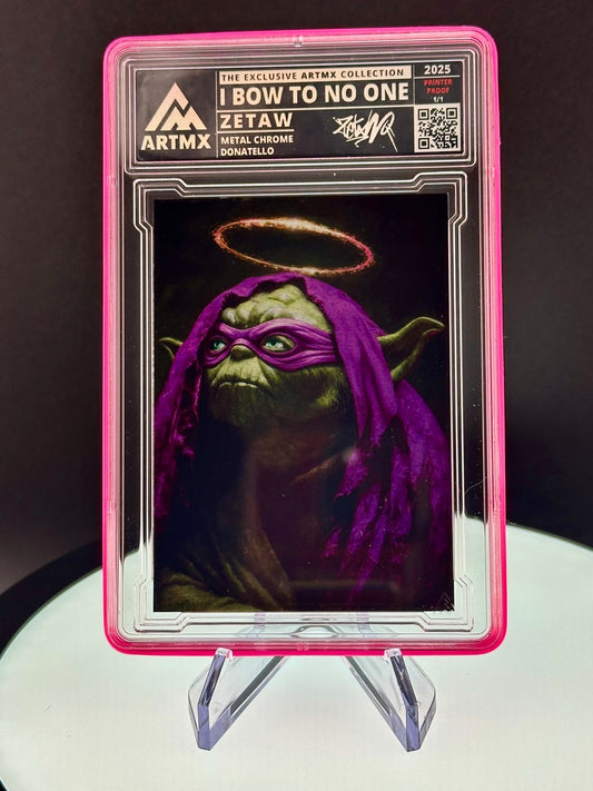I Bow To No One / Donatello / Printer Proof